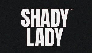 Shady Lady